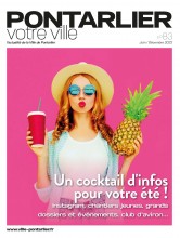 Pontarlier Votre Ville #83 Un cocktail d'infos pour votre été !